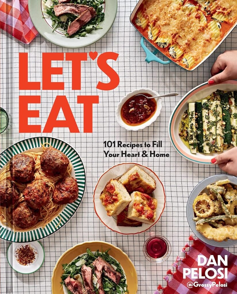 Lets Eat: 101 Recipes to Fill Your Heart  Home - A Cookbook     Hardcover – September 5, 2023