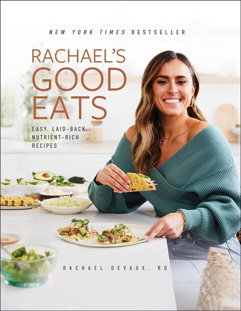 Rachaels Good Eats: Easy, Laid-Back, Nutrient-Rich Recipes     Hardcover – April 18, 2023